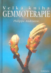 Velká kniha gemmoterapie Andrianne Philippe