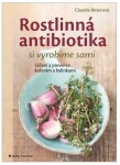 Rostlinná antibiotika si vyrobíme sami Claudia Ritterová