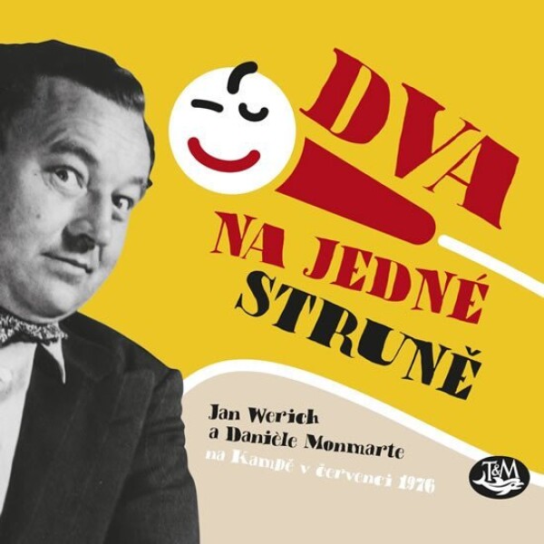 Dva na jedné struně Jan Werich, Daniéle Monmarte