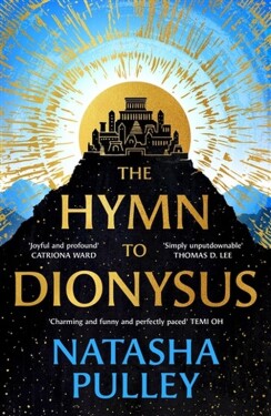 The Hymn to Dionysus - Natasha Pulley