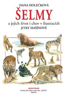 Šelmy jejich chov Dana Holečková,