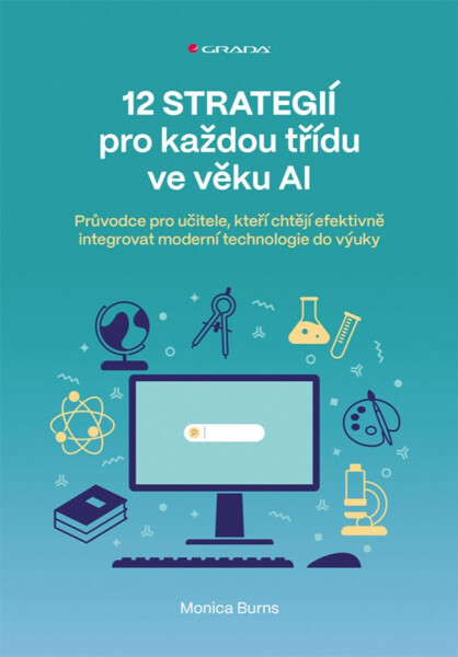 12 strategií pro každou třídu ve věku AI - Monica Burns