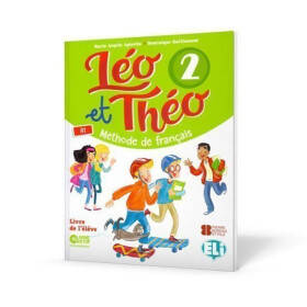Léo et Théo 2 Livre de l’éleve - Dominique Guillemant