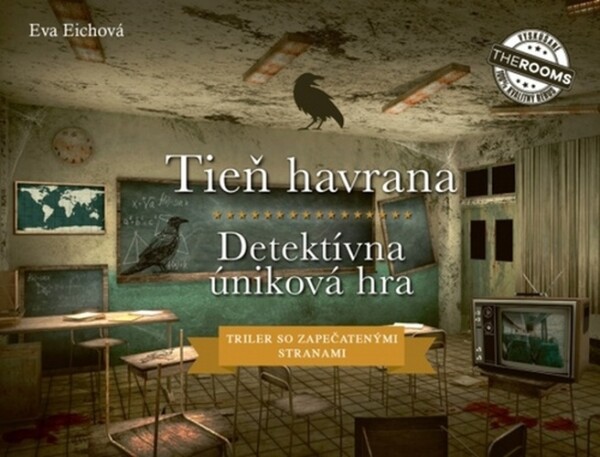 Tieň havrana Detektívná úniková hra - Eva Eichová