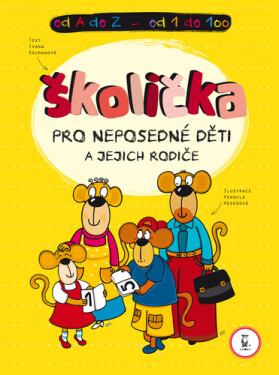 Školička pro neposedné děti a jejich rodiče - Ivana Kocmanová