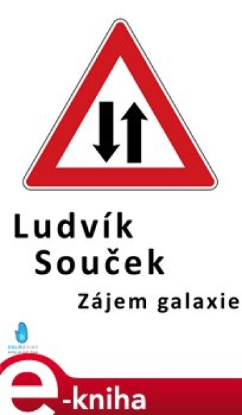 Zájem galaxie - Ludvík Souček e-kniha