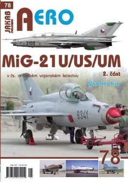 AERO 78 MiG-21U/US/UM 2.díl Miroslav Irra