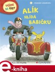 Alík hlídá babičku - Aleš Brychta, Roderick Hunt e-kniha