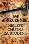 Nejlépe chutná za studena Joe Abercrombie