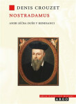 Nostradamus Léčba duše renesanci