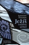 Ježíš vnitřní učitel Laurence Freeman