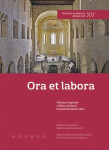 Ora et labora - Markéta Jarošová, Radka Lomičková