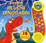 Hluční dinosauři 18 dinosauřích superzvuků