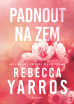 Padnout na zem - Rebecca Yarros