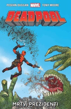 Deadpool: Mrtví prezidenti Gerry Duggan,