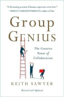 Group Genius: The Creative Power of Collaboration