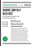 Dobré úmysly nestačí