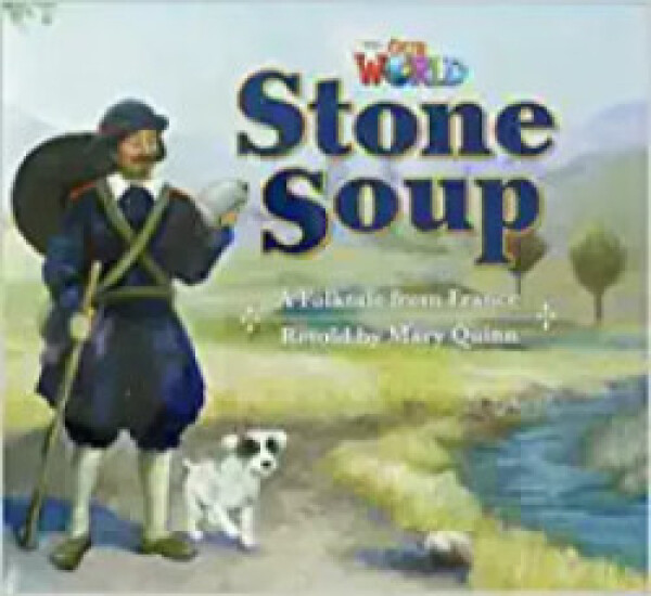 Our World Level 2 Reader: Stone Soup Big Book - Qiunn, M.
