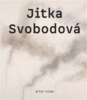 Jitka Svobodová. Obrazy, kresby, objekty 1965–2021 Karel Srp