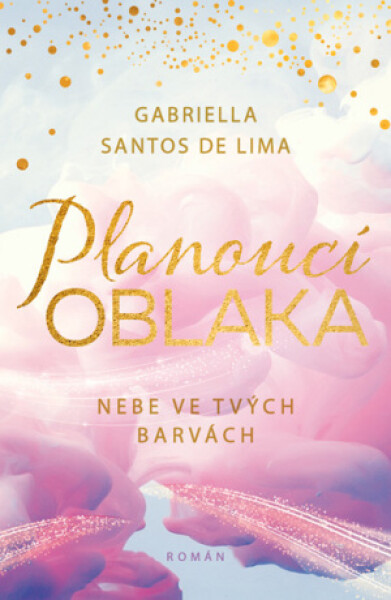 Planoucí oblaka: Nebe ve tvých barvách - Gabriella Santos de Lima - e-kniha