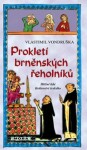 Prokletí brněnských řeholníků,