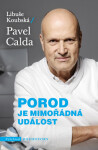 Porod je mimořádná událost - Libuše Koubská, Pavel Calda - e-kniha