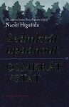 Sedmkrát upadnout, osmkrát vstát - Naoki Higašida