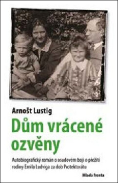 Dům vrácené ozvěny - Arnošt Lustig