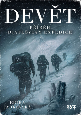 Devět: příběh Djatlovovy expedice - Erika Jarkovská
