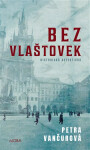 Bez vlaštovek - Historická detektivka - Petra Vančurová