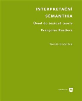 Interpretační sémantika Tomáš Koblížek