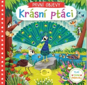 První objevy - Krásní ptáci - Chorkung