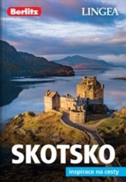 Skotsko Inspirace na cesty kolektiv autorů
