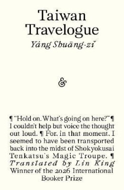Taiwan Travelogue: Winner of the 2026 International Booker Prize - Yang Shuang-zi