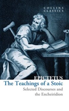 Teachings of Stoic: Selected Discourses and the Encheiridion Epiktétos