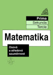 Matematika Osová středová souměrnost