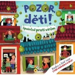 Pozor děti! Společně proti virům