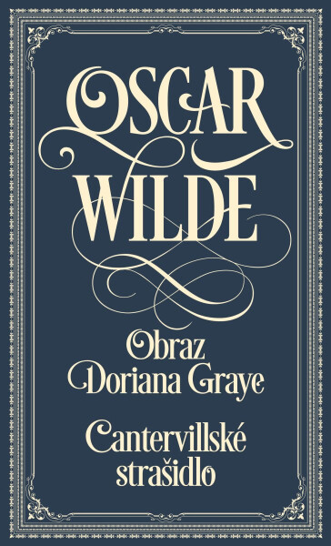 Cantervillské strašidlo / Obraz Doriana Graye - Oscar Wilde