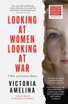 Looking at Women, Looking at War - Victoria Amelina