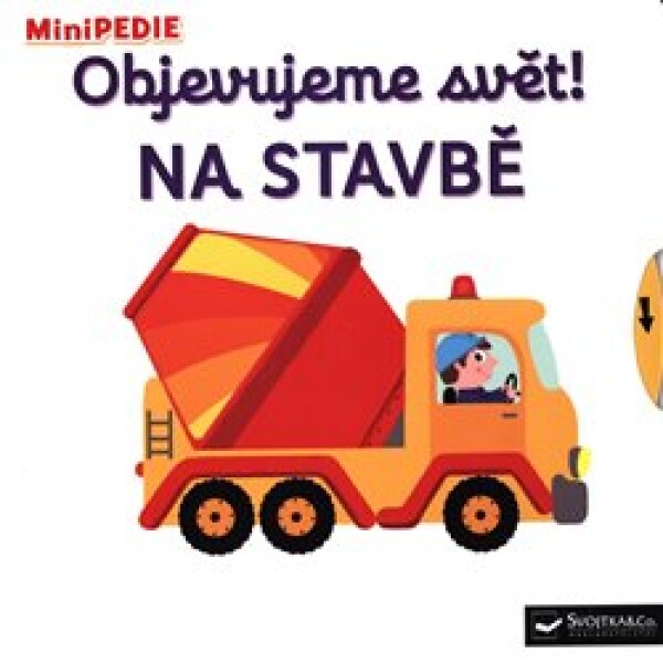 Objevujeme svět! Na stavbě