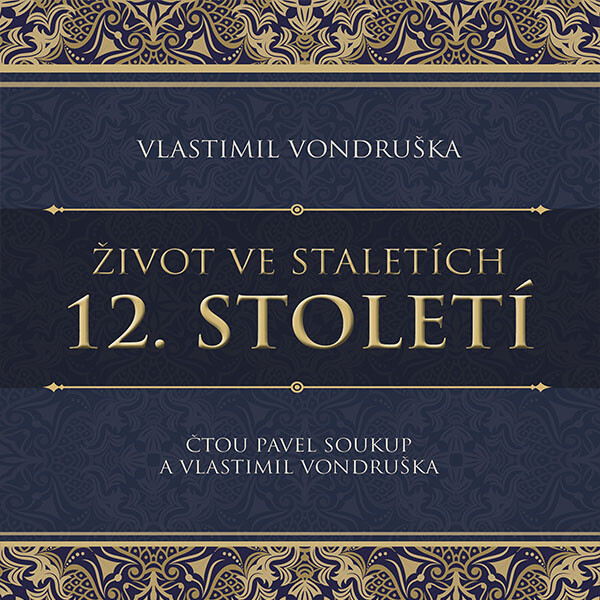 12. století ze série Život ve staletích - Vlastimil Vondruška