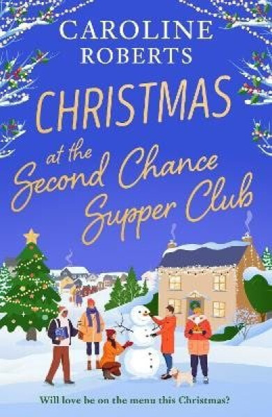 Christmas at The Second Chance Supper Club - Caroline Roberts