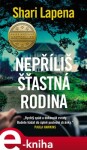 Nepříliš šťastná rodina Shari Lapena