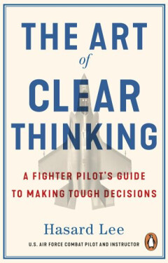 Art of Clear Thinking