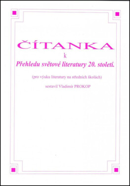 Čítanka přehledu světové literatury 20. století