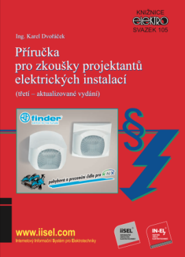 Příručka pro zkoušky projektantů elektrických instalací (třetí – aktualizované vydání) (sv. 105) - Karel Dvořáček - e-kniha