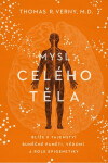 Mysl celého těla - Thomas R. Verny