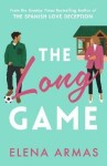 The Long Game: The The