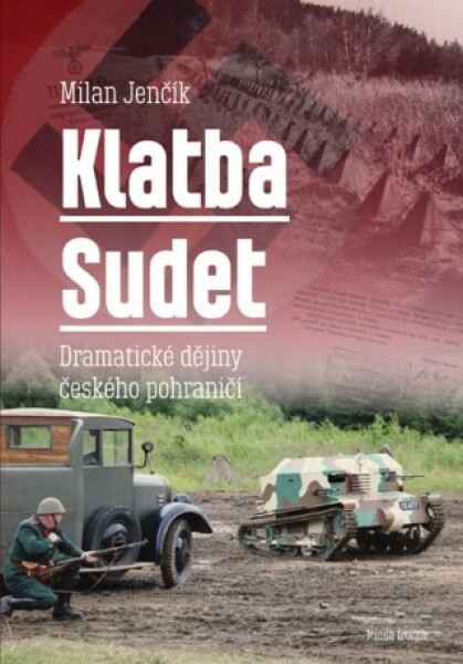 Klatba Sudet: Dramatické dějiny českého - Milan Jenčík - e-kniha