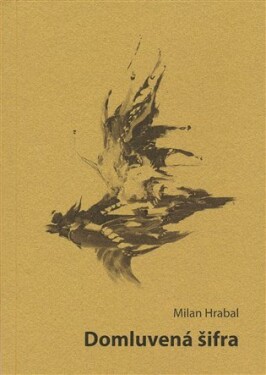 Domluvená šifra - Milan Hrabal